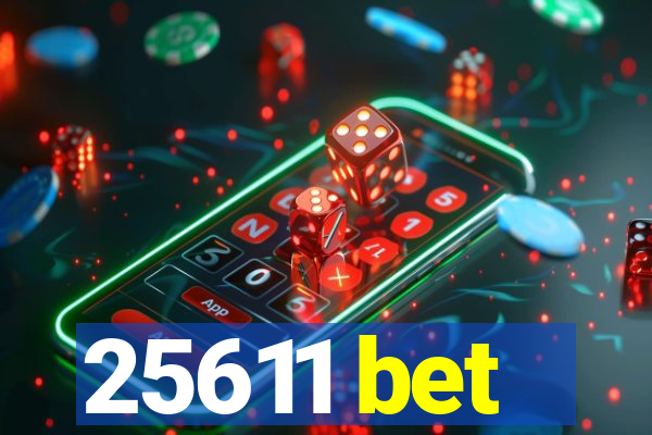 25611 bet